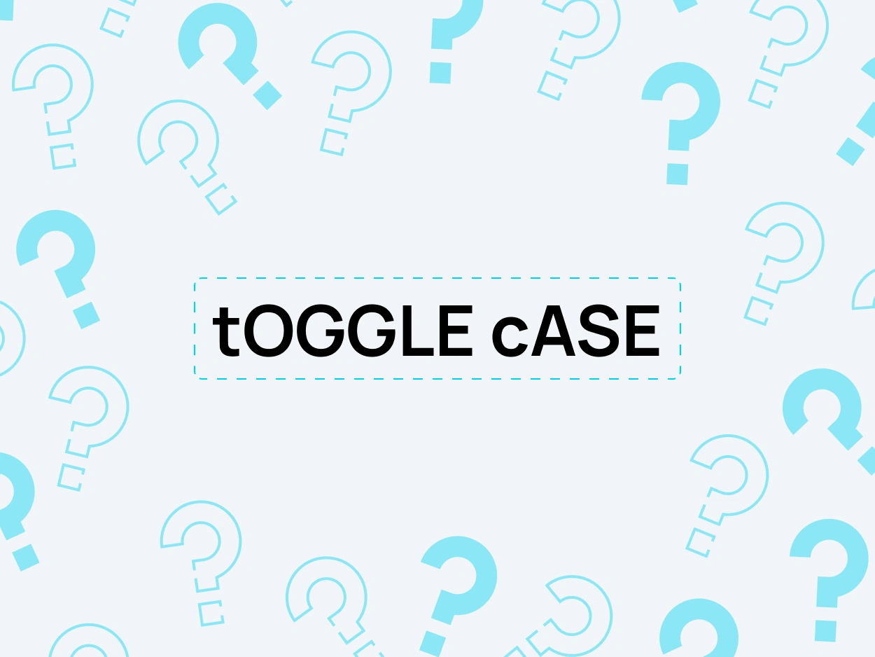 Toggle case converter example showing tOGGLE cASE text formatting